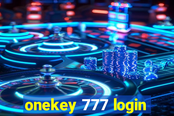 onekey 777 login